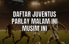 Peluang taruhan parlay Juventus malam ini
