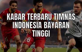 timnas indonesia bayaran tinggi